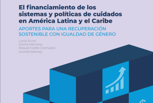 El financiamiento de los sistemas y políticas de cuidados en América Latina y el Caribe